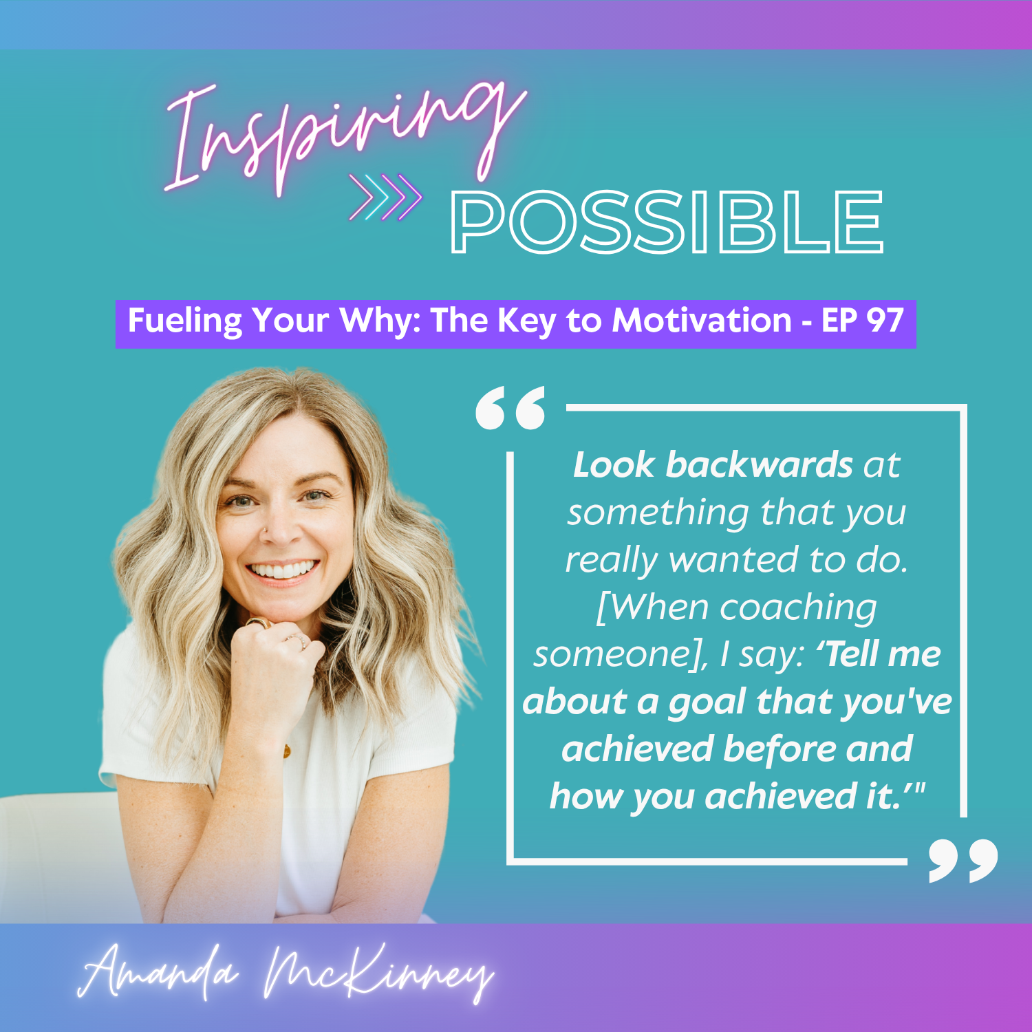 Inspiring Possible Podcast - Amanda Quote